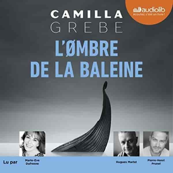 Couverture du livre audio L'Ombre de la baleine De Camilla Grebe 
