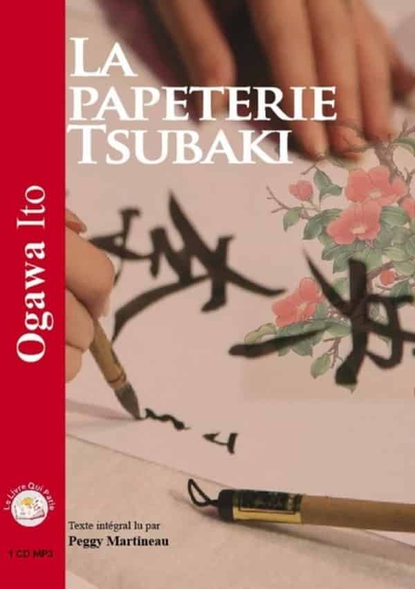 Couverture du livre audio La papeterie Tsubaki De Ito Ogawa 