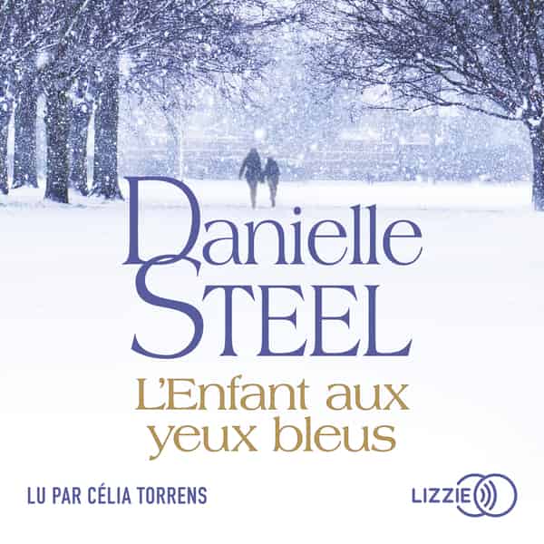 Couverture du livre audio L'enfant aux yeux bleus De Danielle Steel 