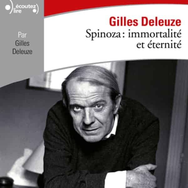 Couverture du livre audio Spinoza : immortalité et éternité De Gilles Deleuze 