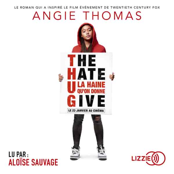 Couverture du livre audio The Hate U Give (version française) De Angie Thomas 