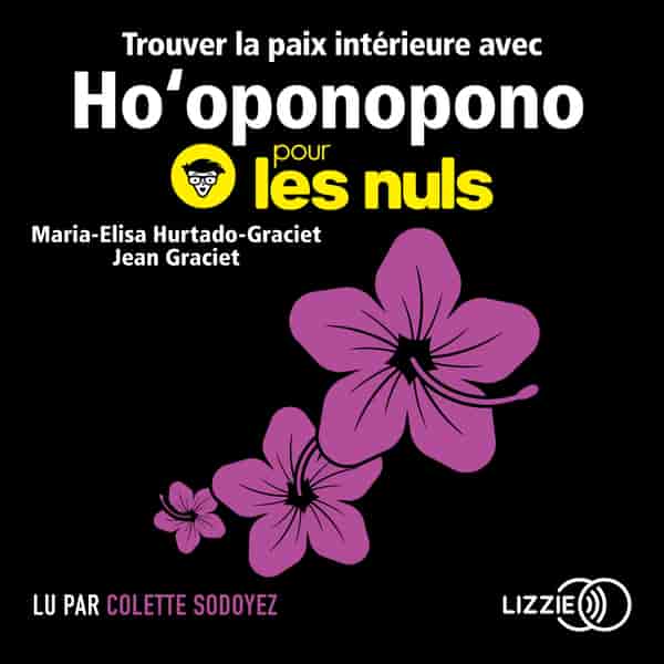 Couverture du livre audio Trouver la paix intérieure avec Ho'oponopono pour les nuls De Jean Graciet  et Maria Elisa Hurtado-graciet 