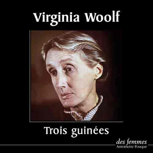 Couverture du livre audio Trois guinées De Virginia Woolf 