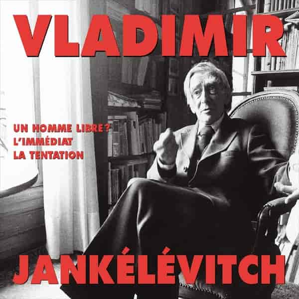 Couverture du livre audio L'immédiat, vol. 1 : Un homme libre ? De Vladimir Jankélévitch 