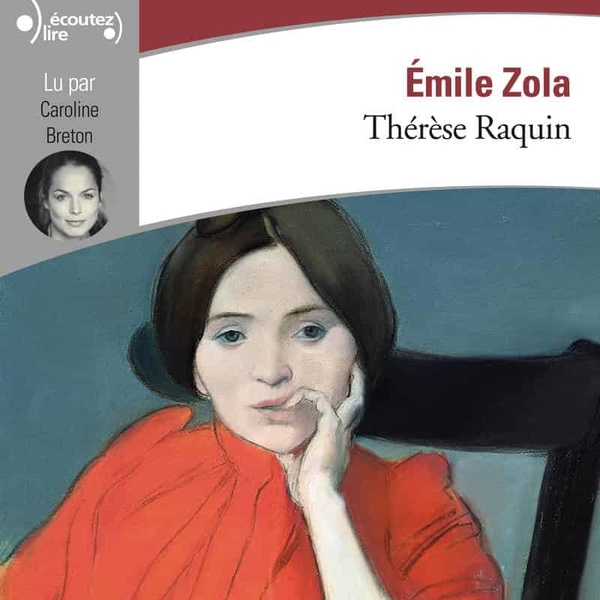 Couverture du livre audio Thérèse Raquin De Émile Zola 
