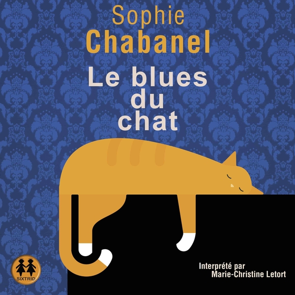 Couverture du livre audio Le blues du chat De Sophie Chabanel 