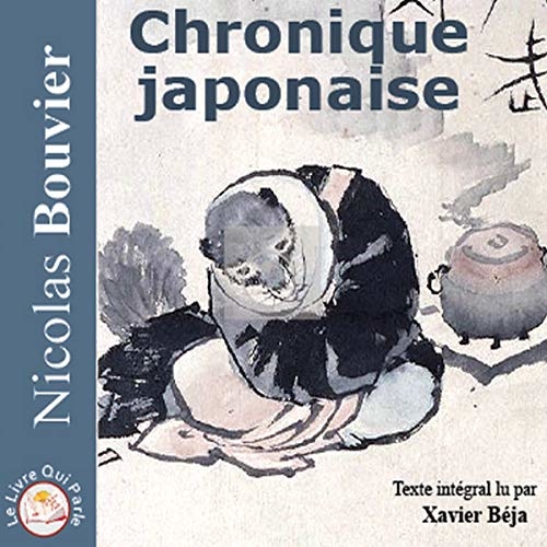 Couverture du livre audio Chronique japonaise De Nicolas Bouvier 