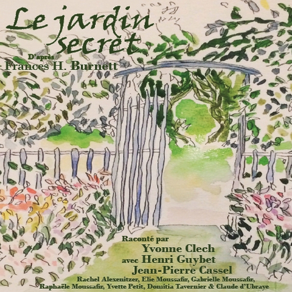 Couverture du livre audio Le jardin secret De Frances Hodgson Burnett 