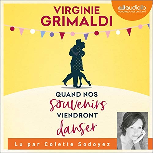 Couverture du livre audio Quand nos souvenirs viendront danser De Virginie Grimaldi 