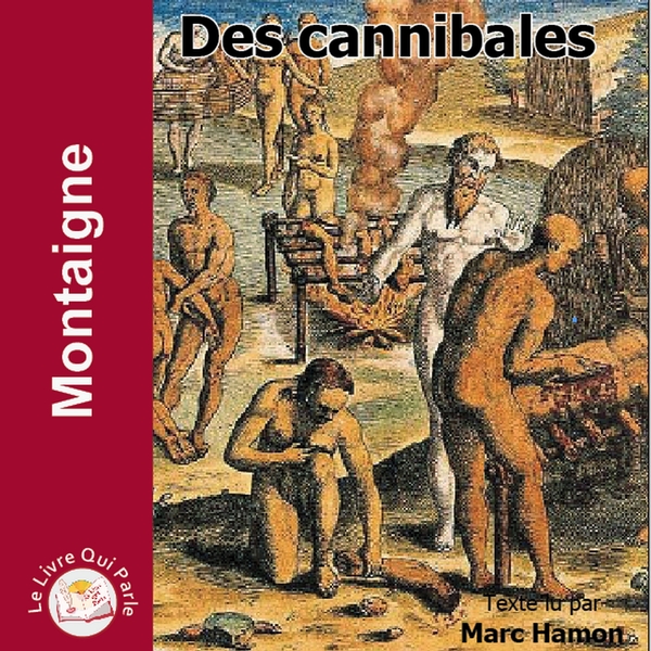 Couverture du livre audio Des cannibales De   
