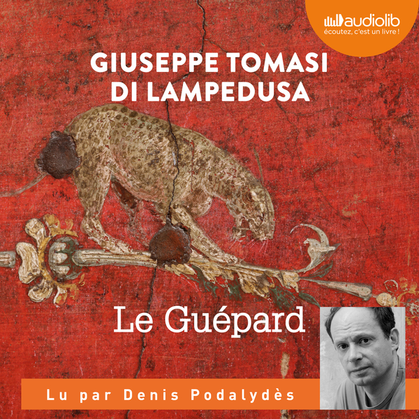Couverture du livre audio Le Guépard De Giuseppe Tomasi Di Lampedusa 