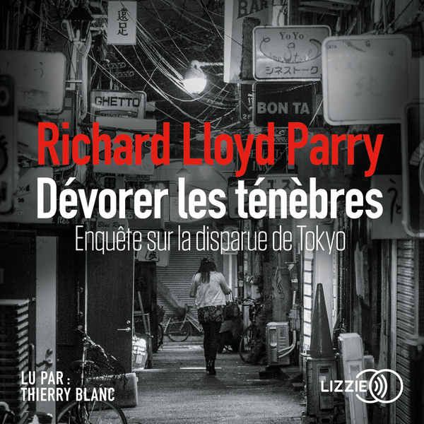 Couverture du livre audio Dévorer les ténébres De Richard Lloyd Parry 