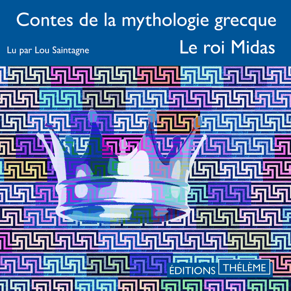 Couverture du livre audio Contes de la mythologie grecque. Le roi Midas De Nathaniel Hawthorne 