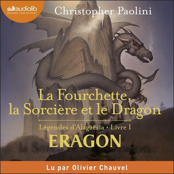 Couverture du livre audio La fourchette, la sorcière et le dragon De Christopher Paolini 