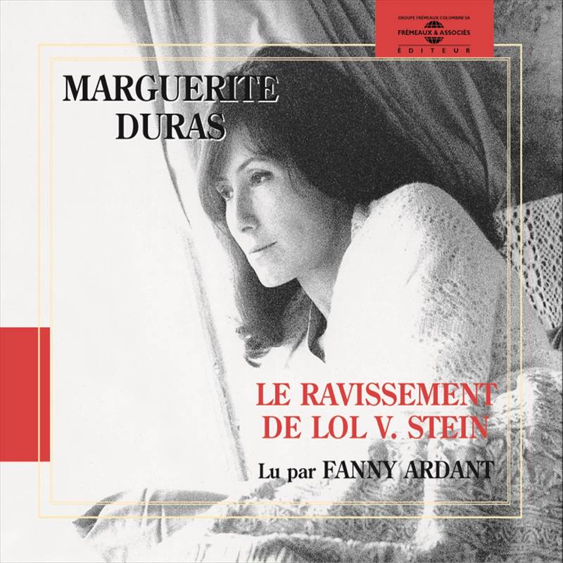 Couverture du livre audio Le ravissement de Lol V Stein De Marguerite Duras 