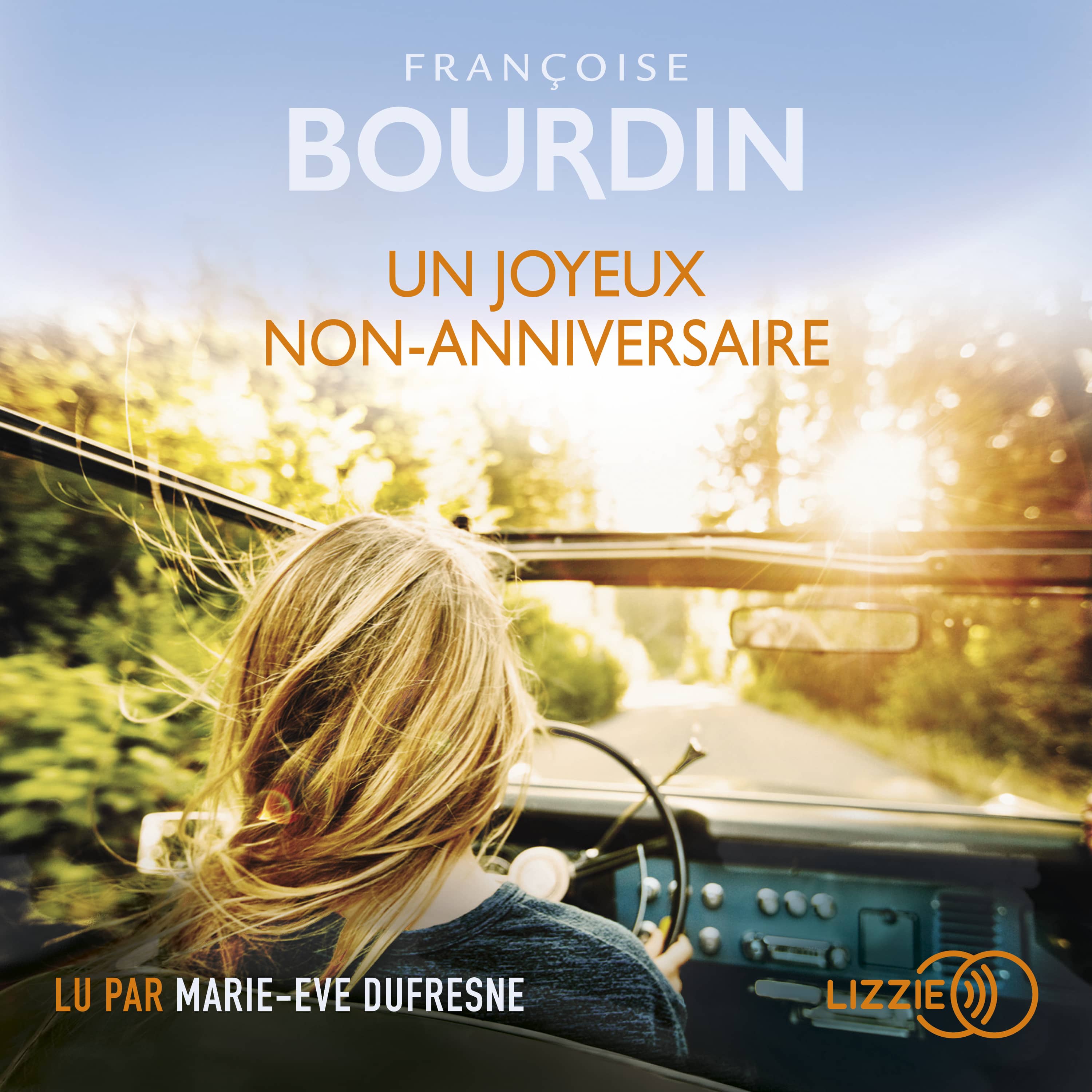 Couverture du livre audio Un joyeux non-anniversaire De Françoise Bourdin 