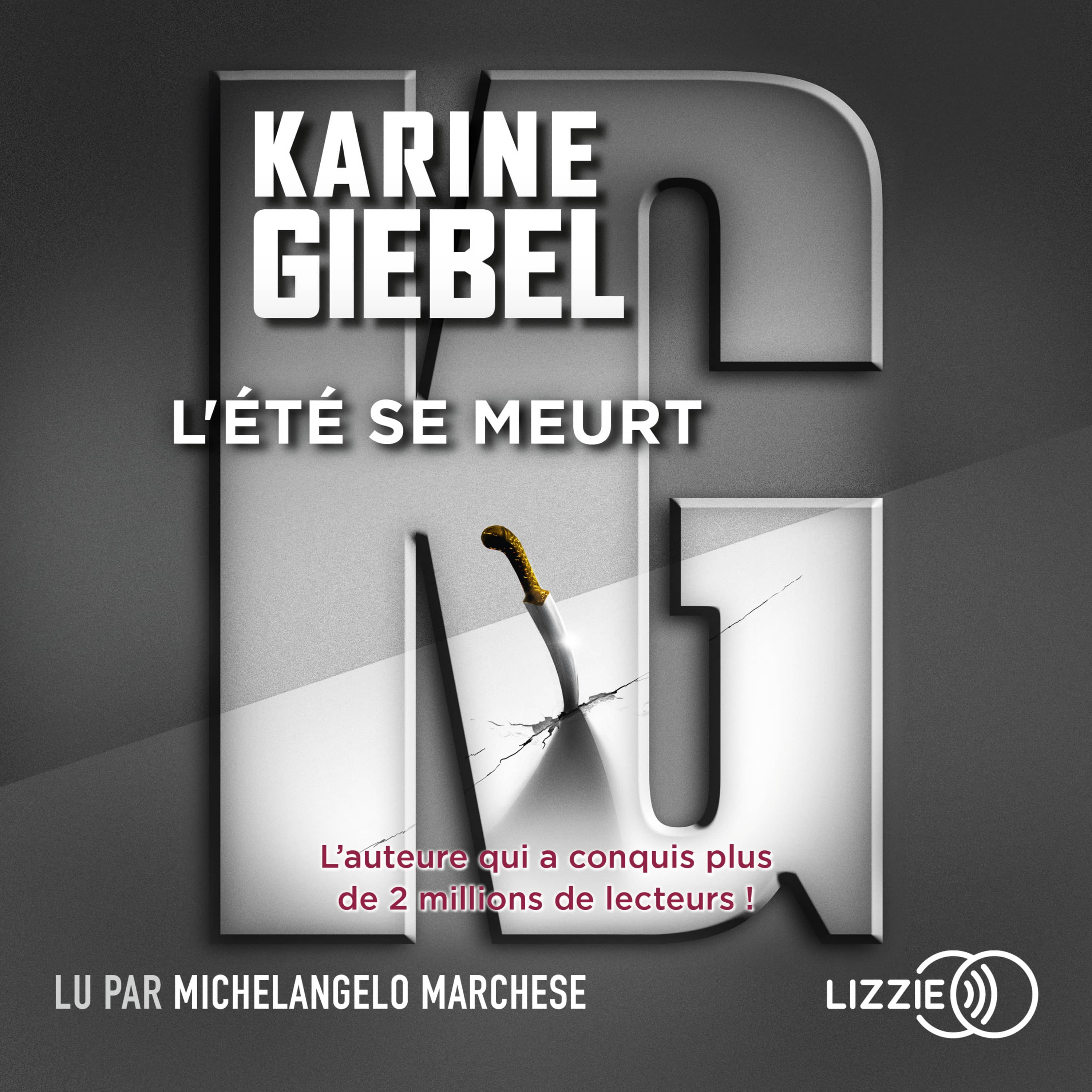 Couverture du livre audio L'été se meurt De Karine Giebel 