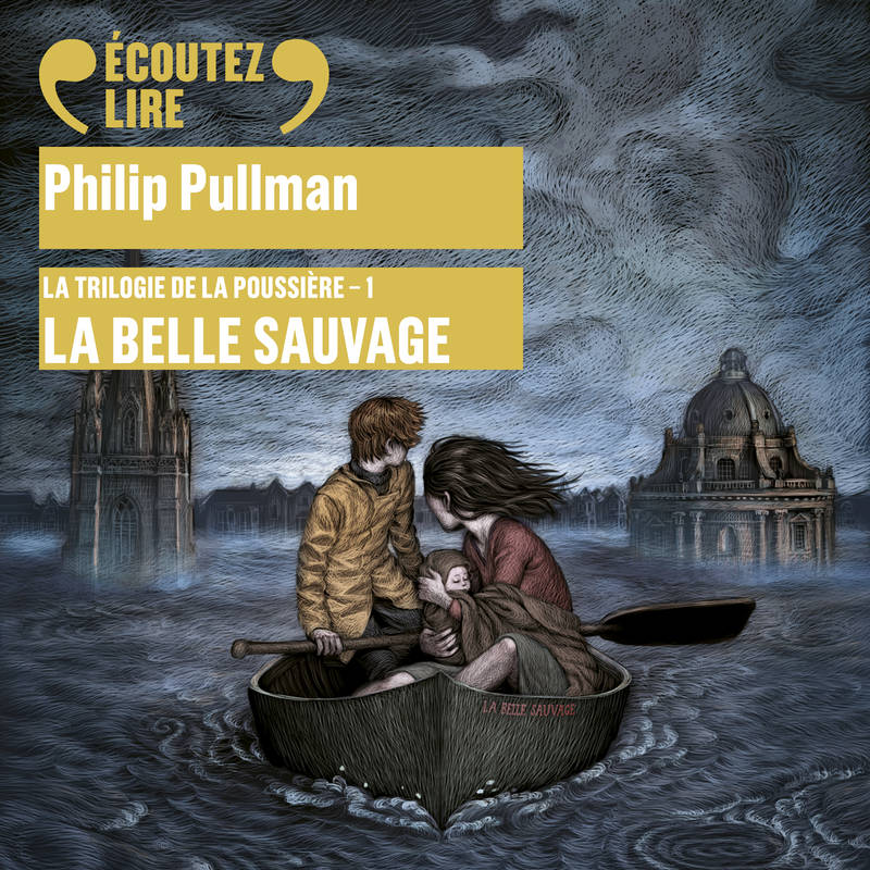 Couverture du livre audio La trilogie de la Poussière (Tome 1) - La Belle Sauvage De Philip Pullman 