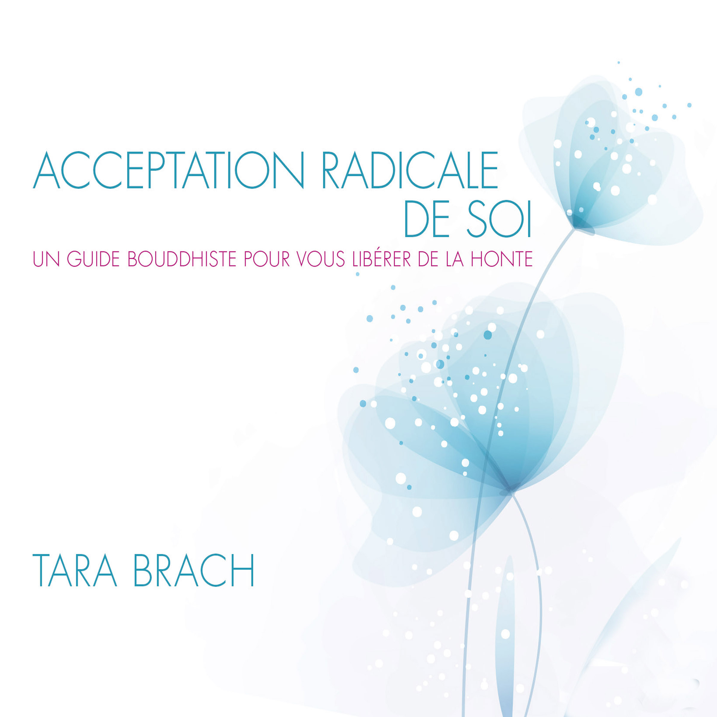 Couverture du livre audio Acceptation radicale de soi De Tara Brach 