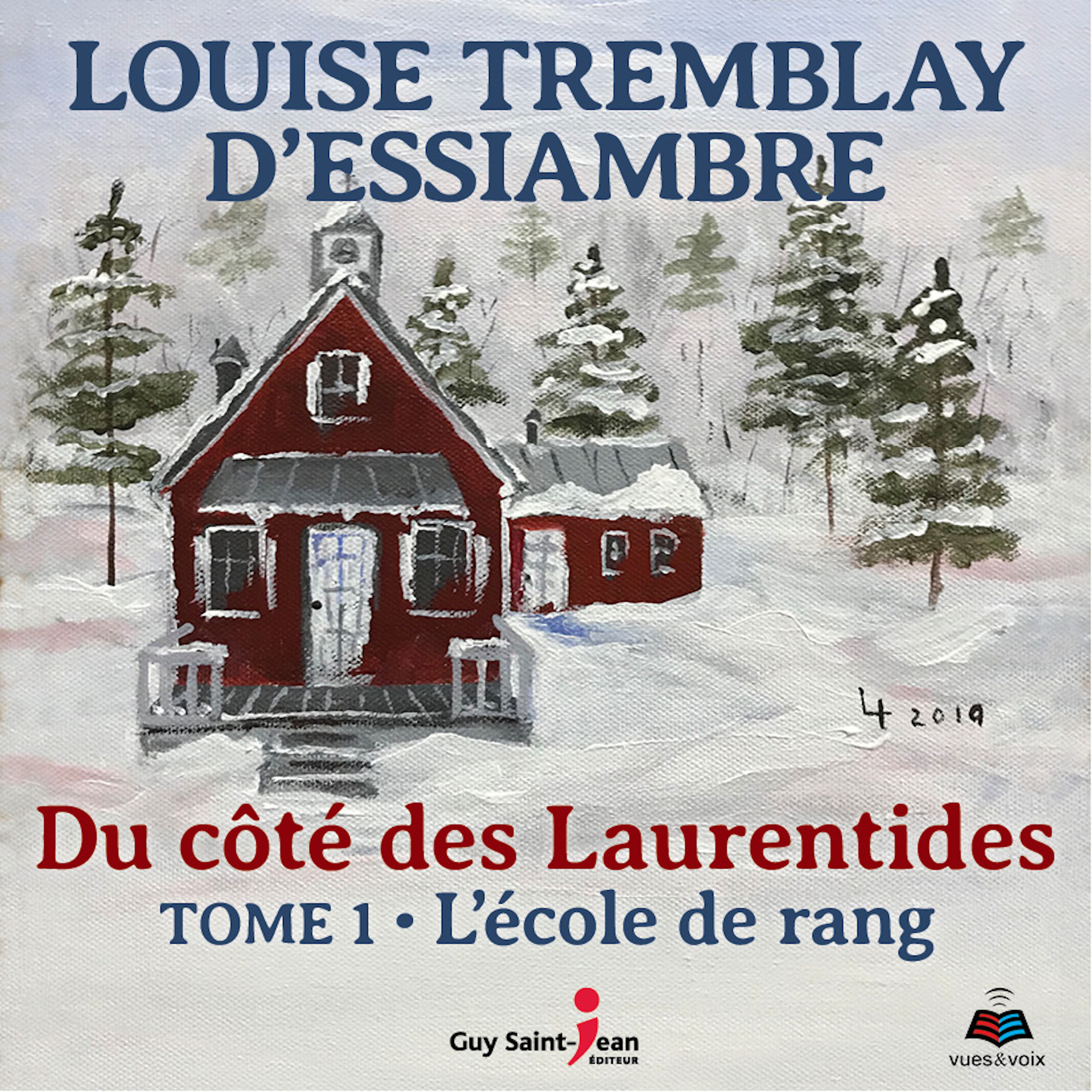Couverture du livre audio Du côté des Laurentides - Tome 1 De Louise Tremblay-d'Essiambre 