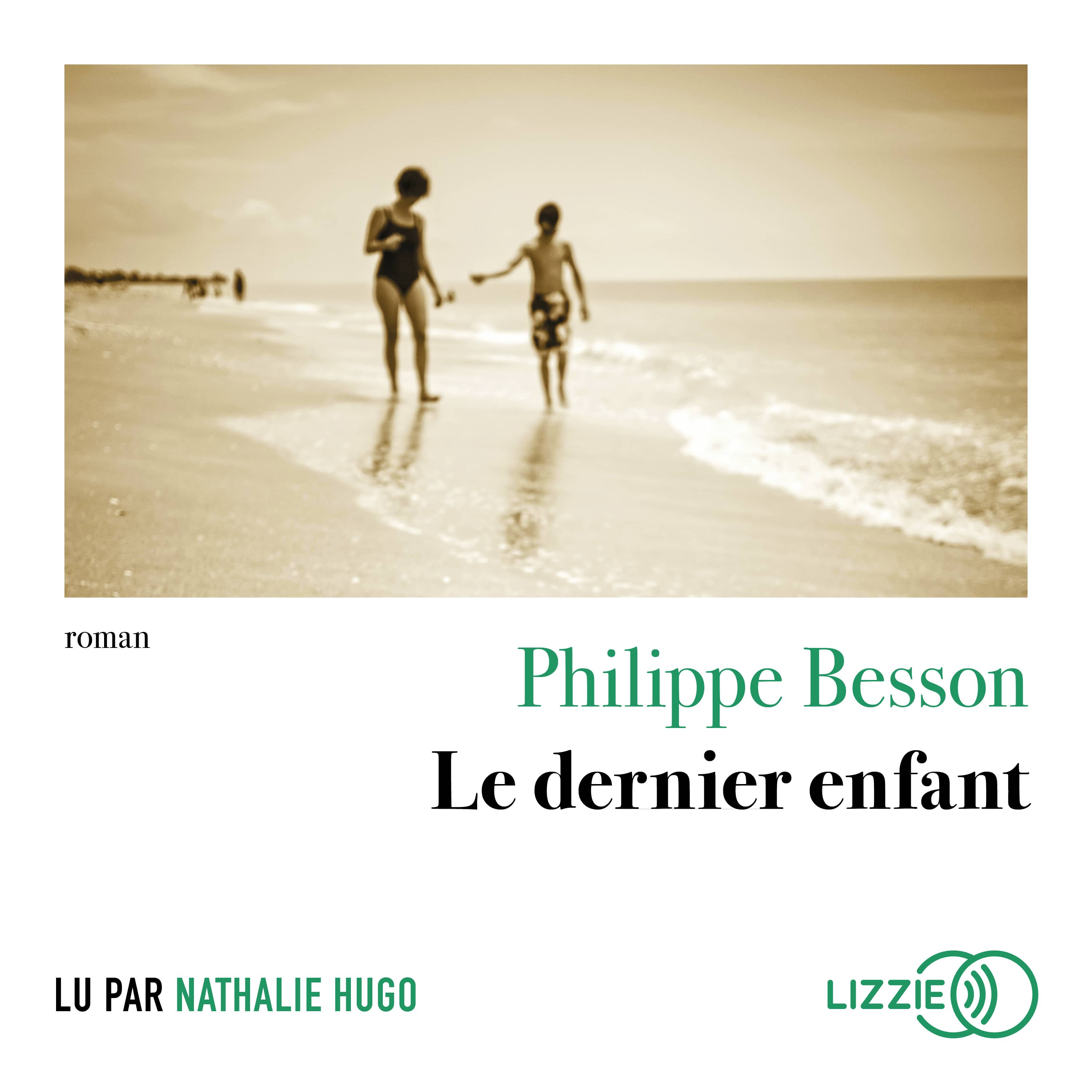 Couverture du livre audio Le dernier enfant De Philippe Besson 