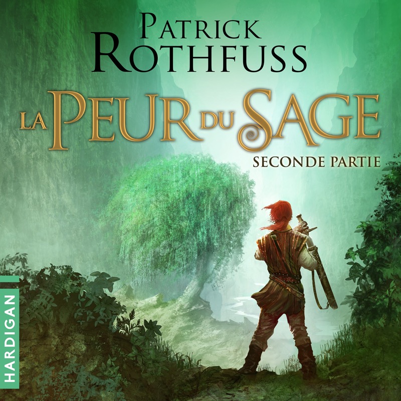 Couverture du livre audio La peur du Sage - Seconde partie De Patrick Rothfuss 