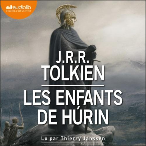 Couverture du livre audio Les Enfants de Húrin De John Ronald Reuel Tolkien 