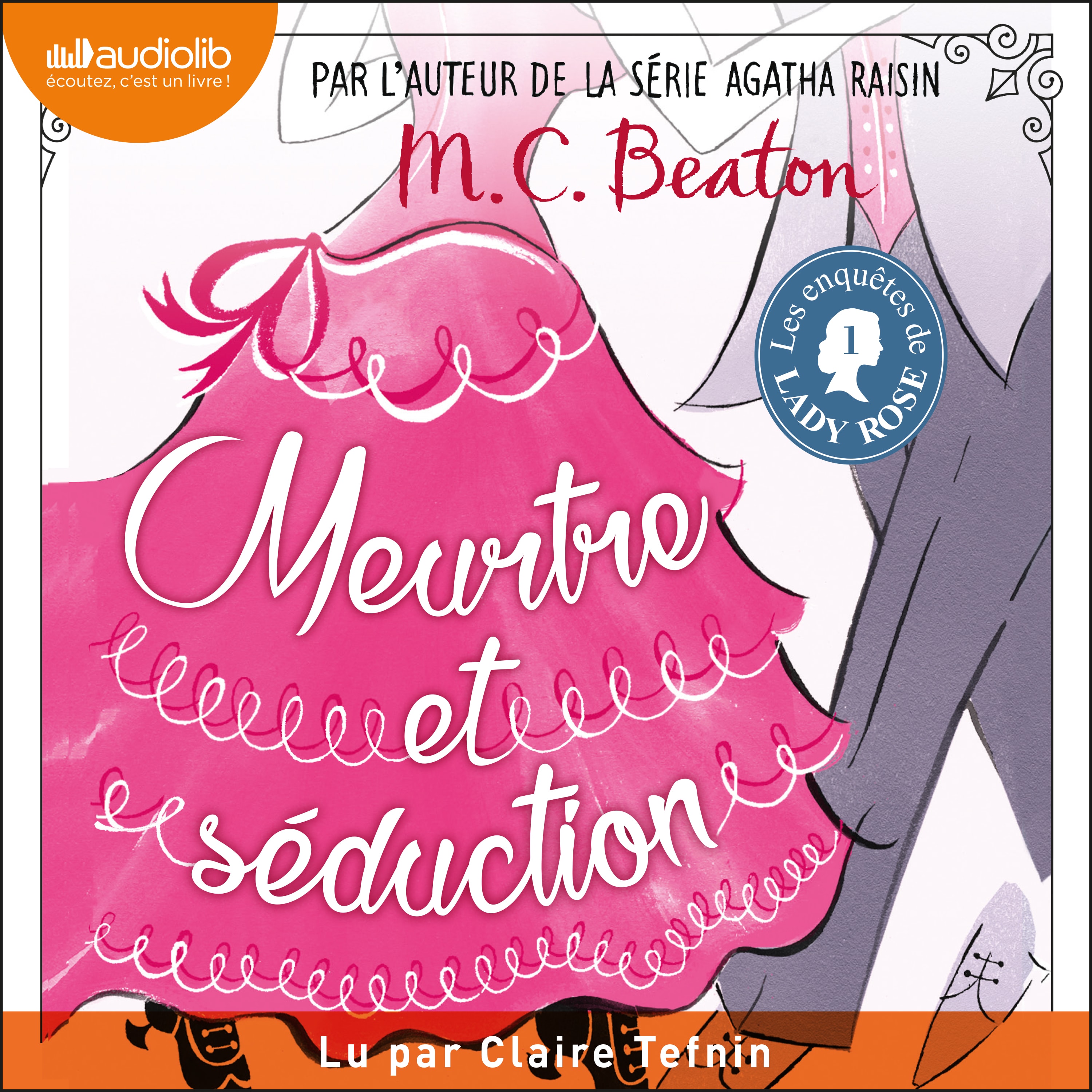 Couverture du livre audio Les Enquêtes de Lady Rose - Volume 1 De M. C. Beaton 