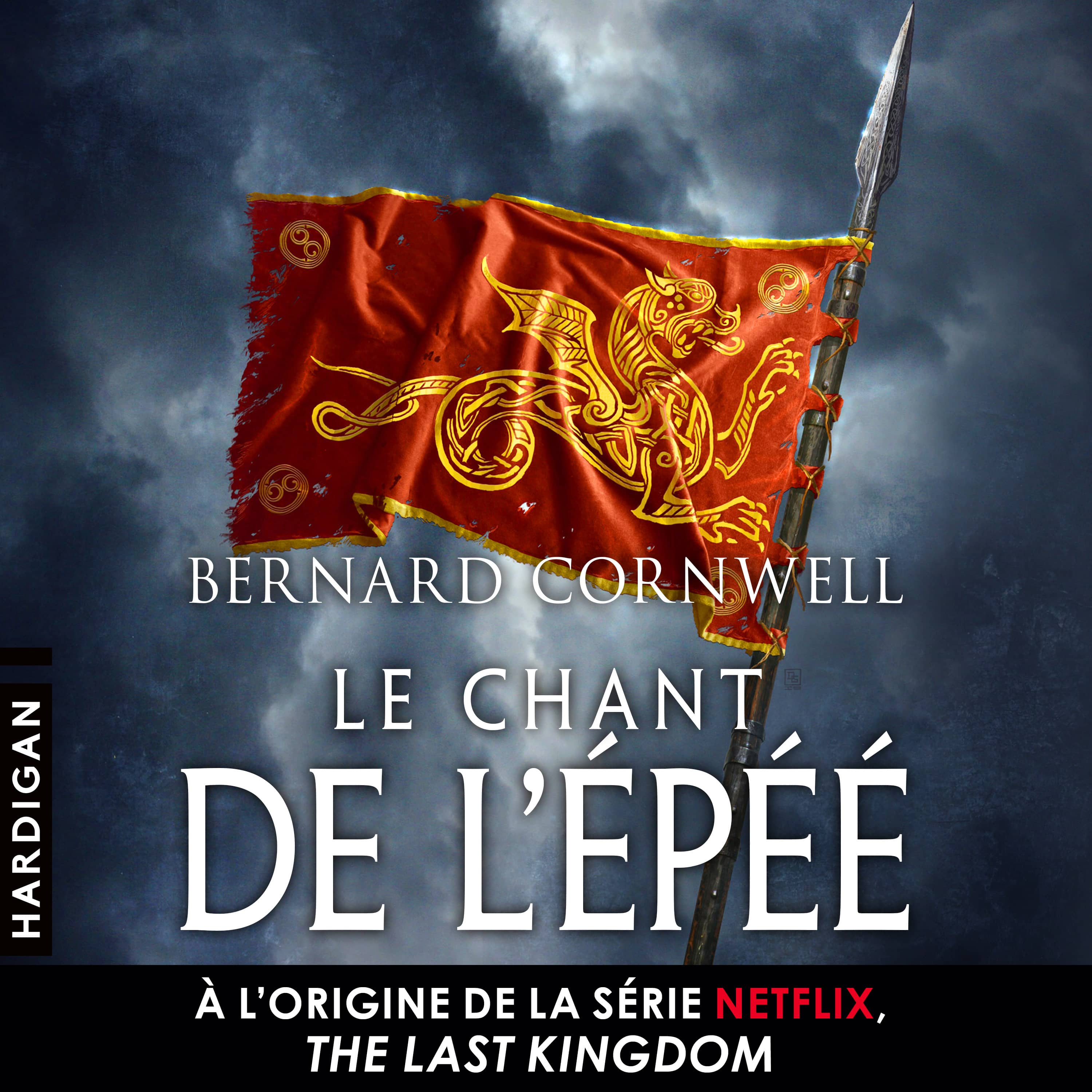 Couverture du livre audio Le Chant de l'épée De Bernard Cornwell 