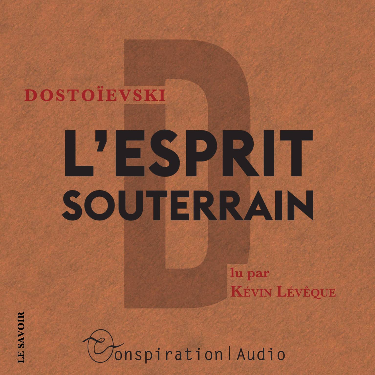Couverture du livre audio L'esprit souterrain De Fiodor Dostoievski 