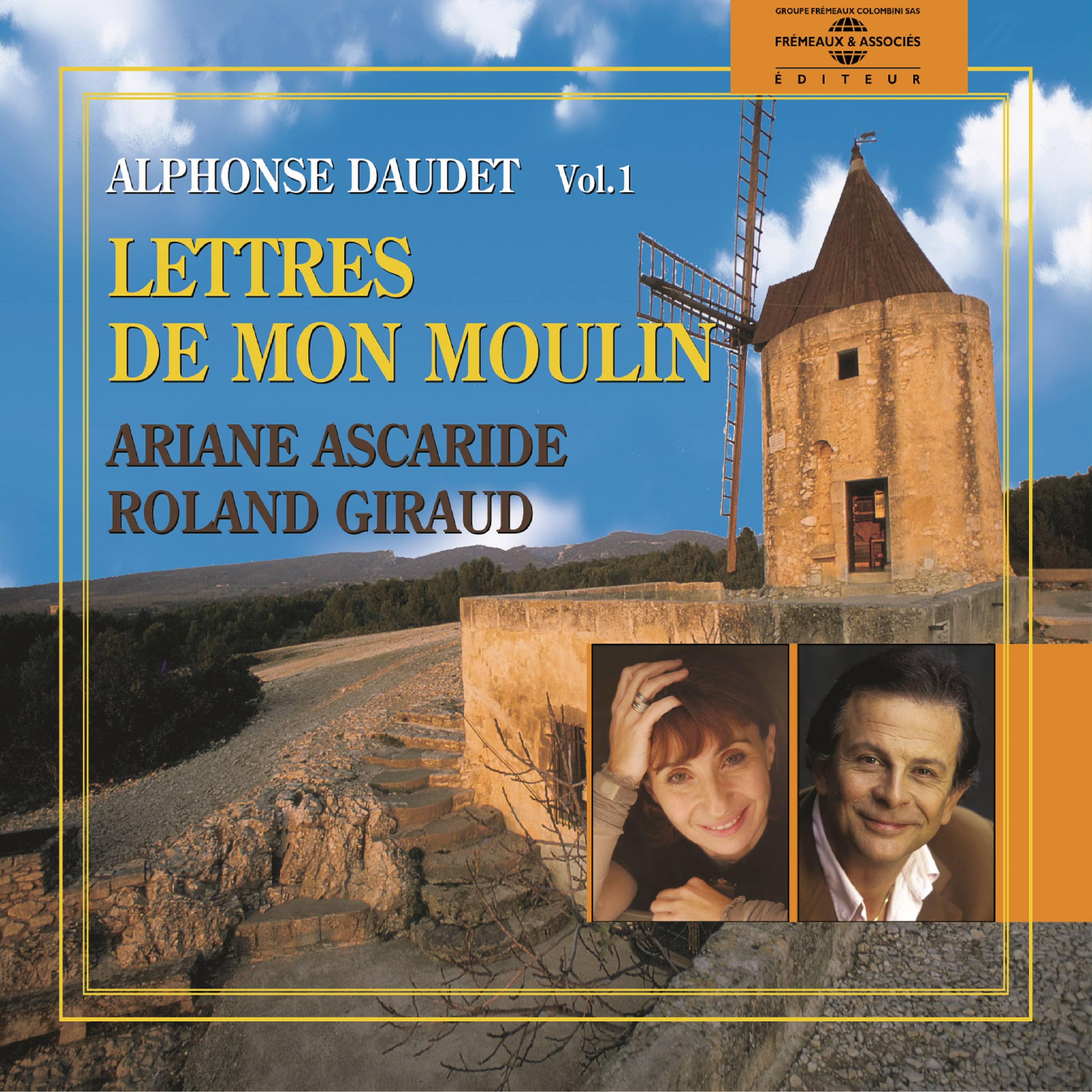 Couverture du livre audio Lettres de mon moulin - Volume 1 De Alphonse Daudet 