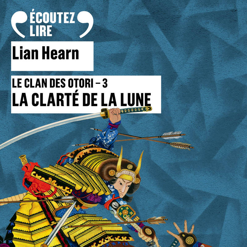 Couverture du livre audio Le Clan des Otori (Tome 3) - La clarté de la lune De Lian Hearn 