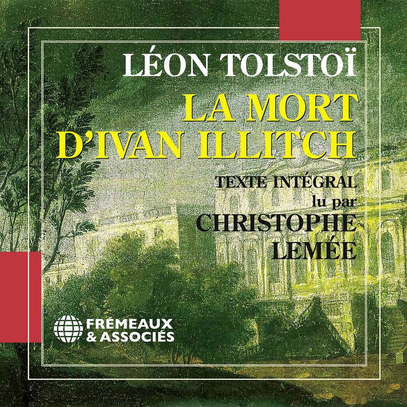Couverture du livre audio La mort d'Ivan Illitch De Léon Tolstoï 