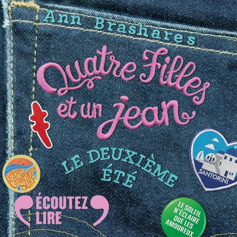 Couverture du livre audio Quatre filles et un jean (Tome 2) - Le deuxième été De Ann Brashares 