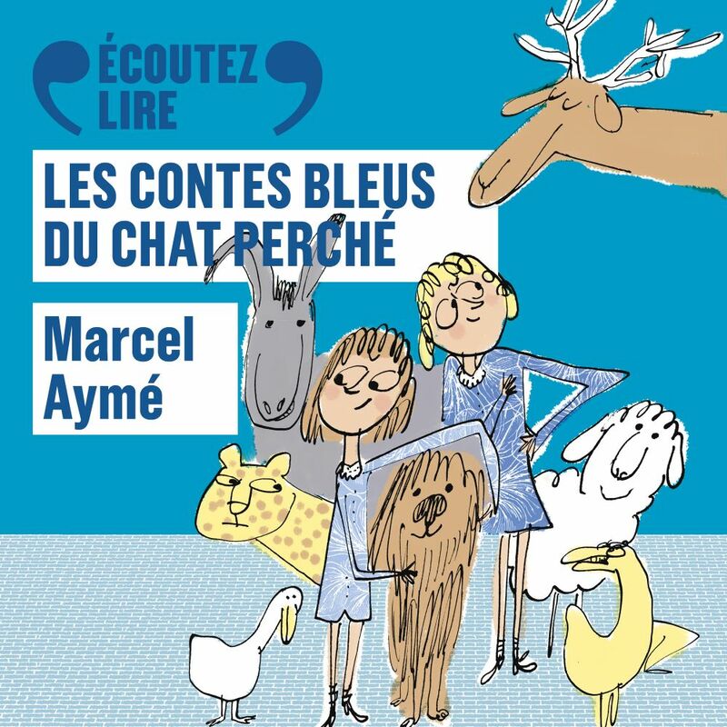 Couverture du livre audio Contes bleus du chat perché De Marcel Ayme 