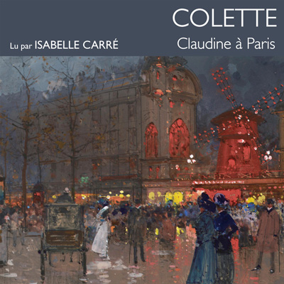 Couverture du livre audio Claudine à Paris De  Colette 