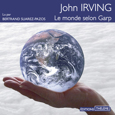 Couverture du livre audio Le monde selon Garp De John Irving 