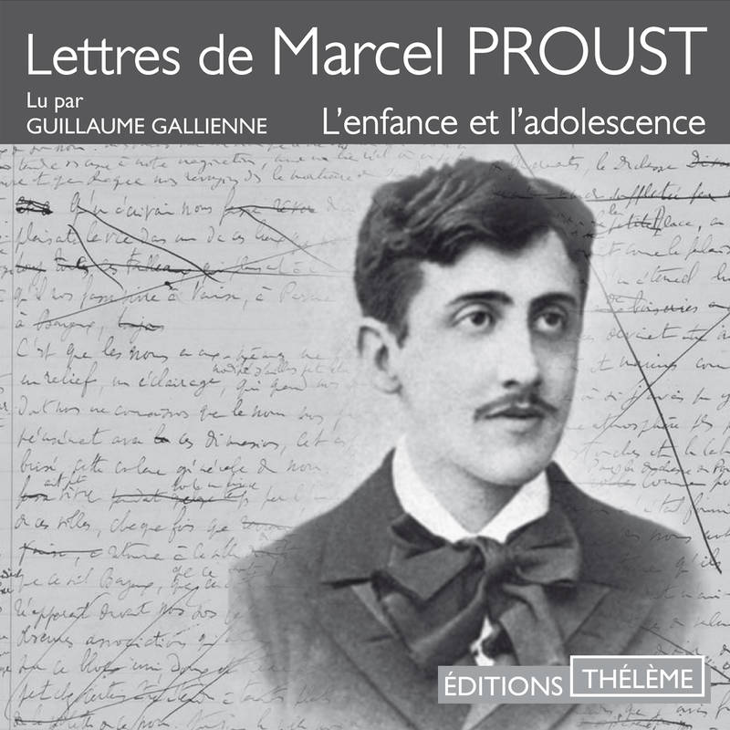 Couverture du livre audio Lettres de Marcel Proust - L'enfance et l'adolescence De Marcel Proust 
