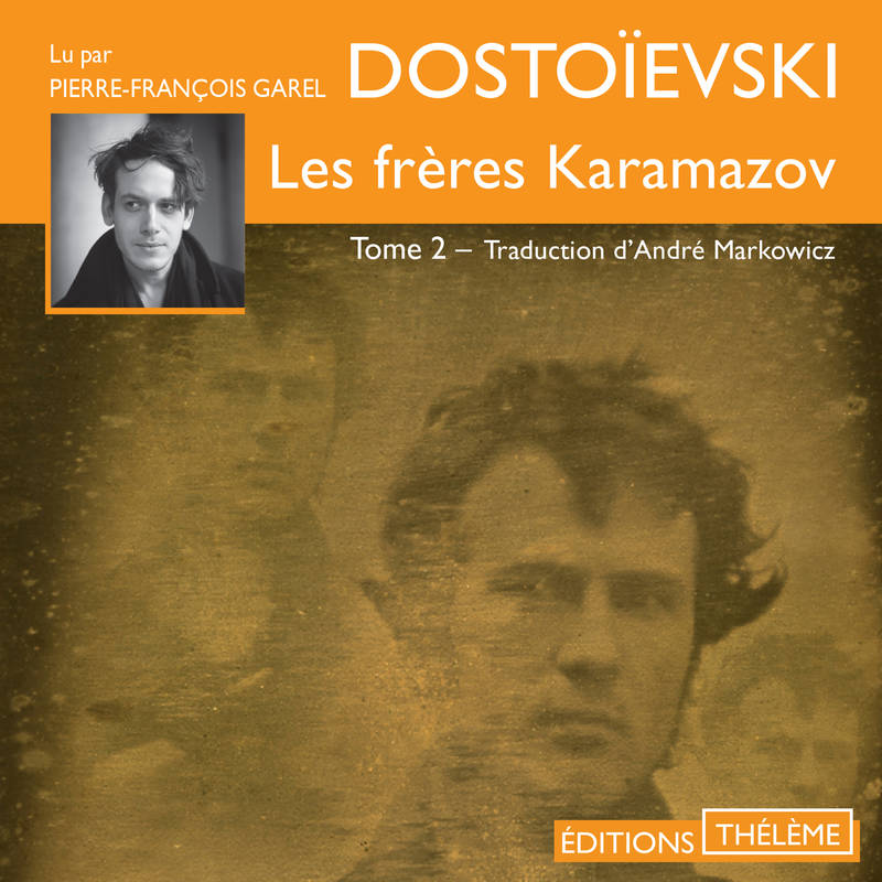 Couverture du livre audio Les frères Karamazov (Tome 2) De Fedor Dostoïevski 
