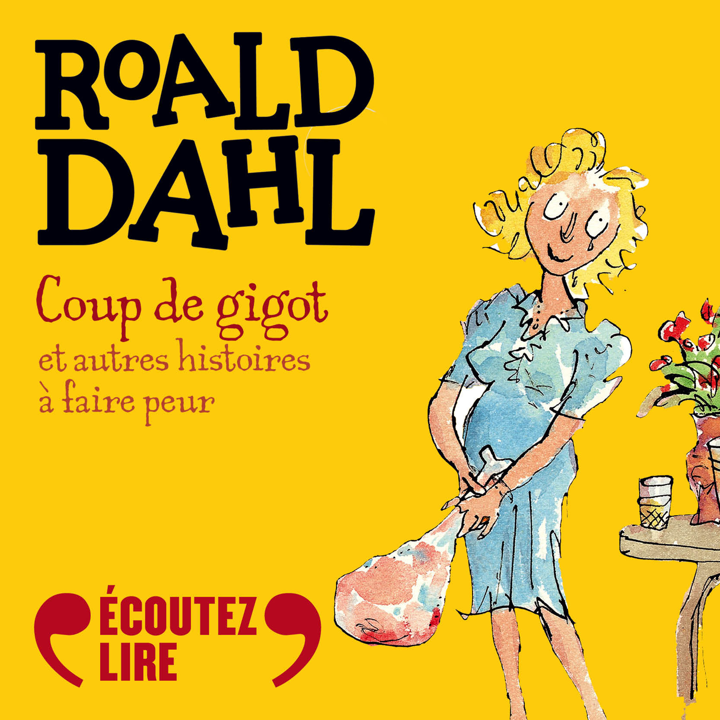 Couverture du livre audio Coup de gigot et autres histoires à faire peur De Roald Dahl 
