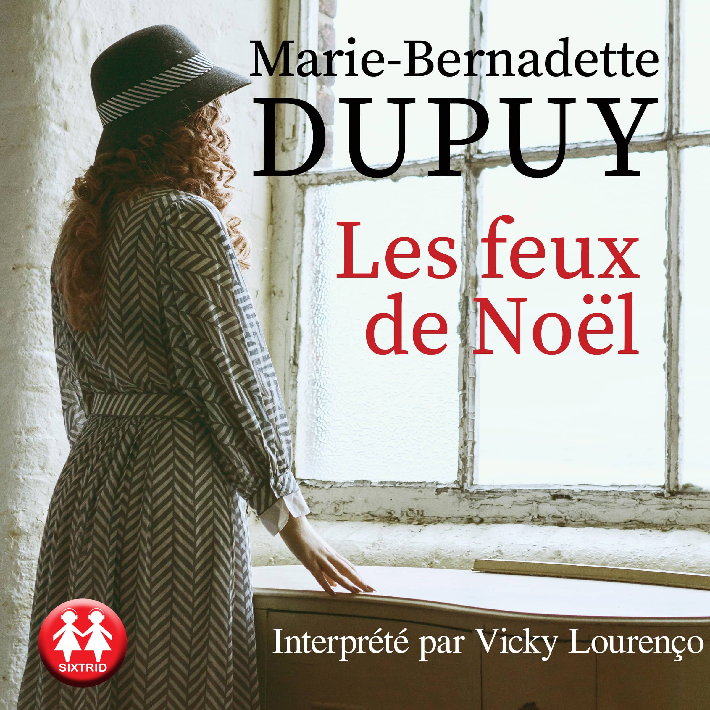 Meilleur Livre Marie Bernadette Dupuy Les feux de Noël Livre audio - Marie-Bernadette Dupuy - Book d'Oreille