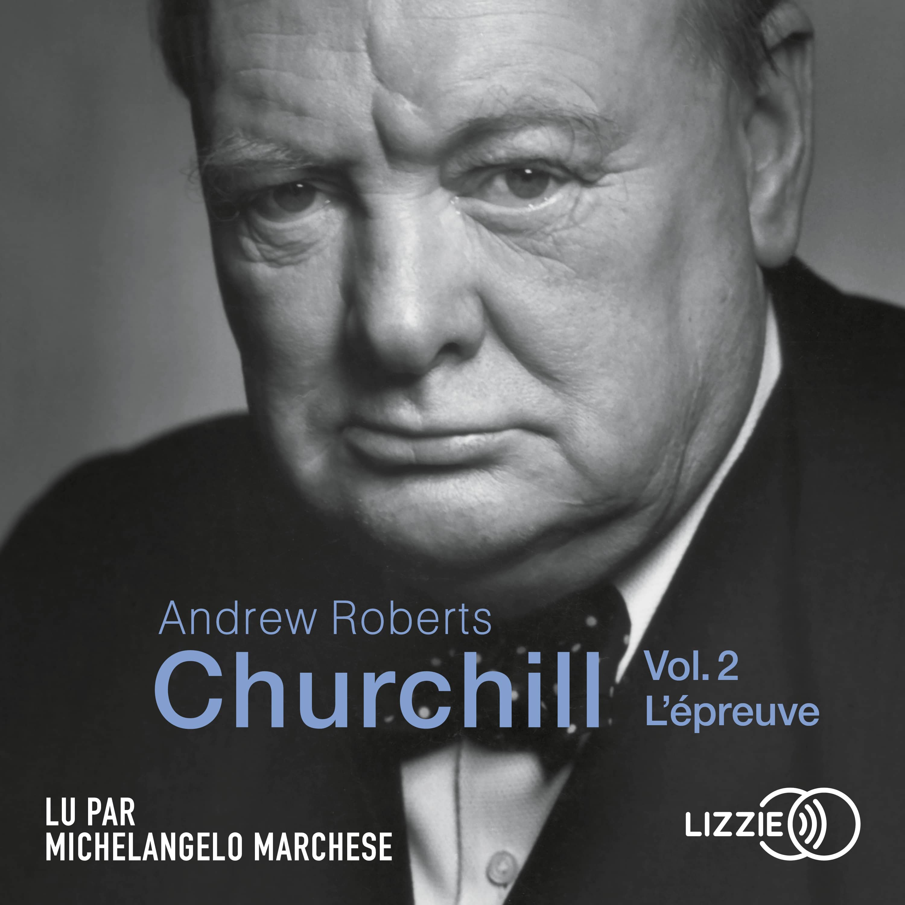 Couverture du livre audio Churchill - Vol. 2 De Andrew Roberts 