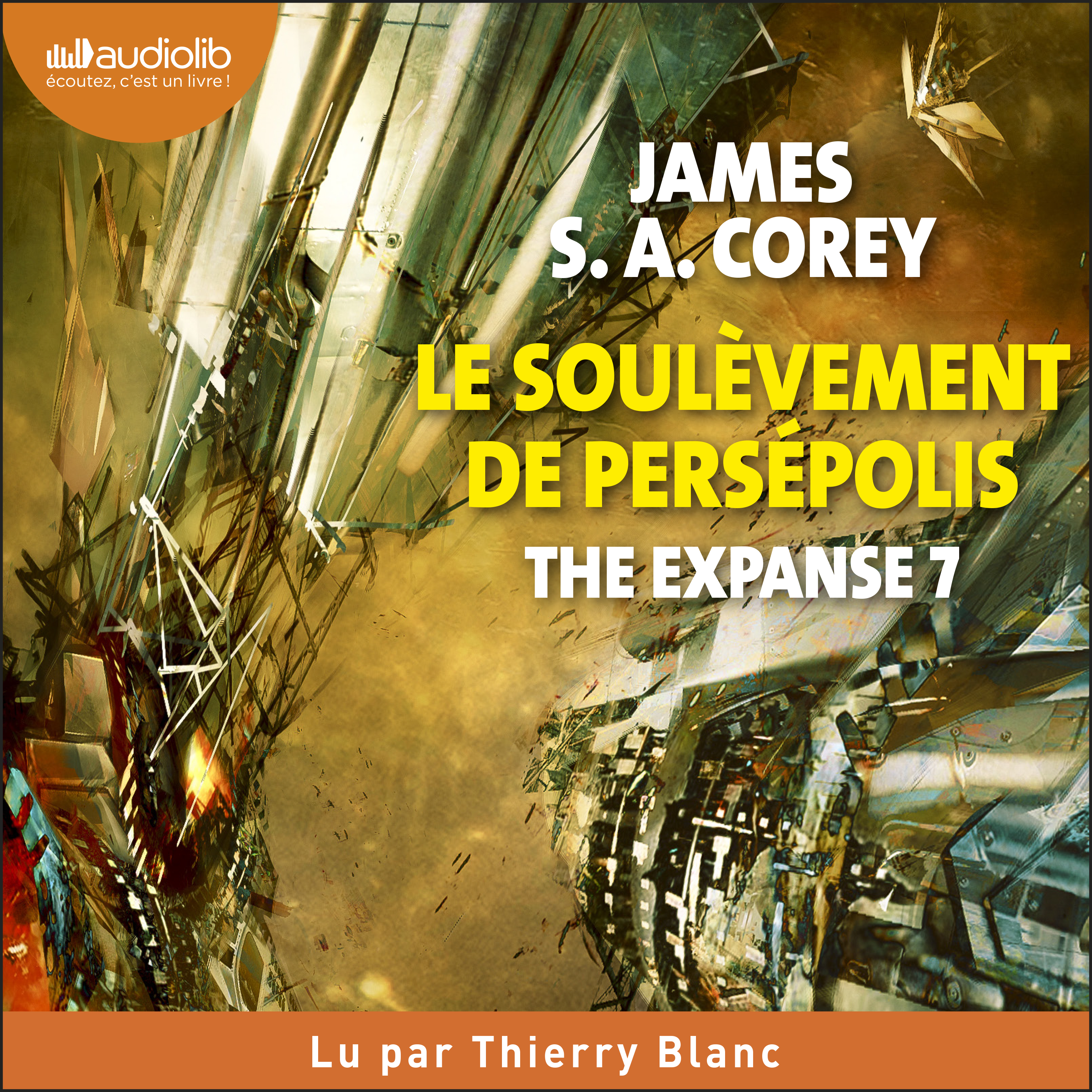 Couverture du livre audio The Expanse (Tome 7) - Le Soulèvement de Persépolis De James S.A. Corey 