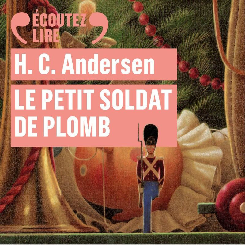 Couverture du livre audio Le Petit Soldat de plomb De Hans Christian Andersen 