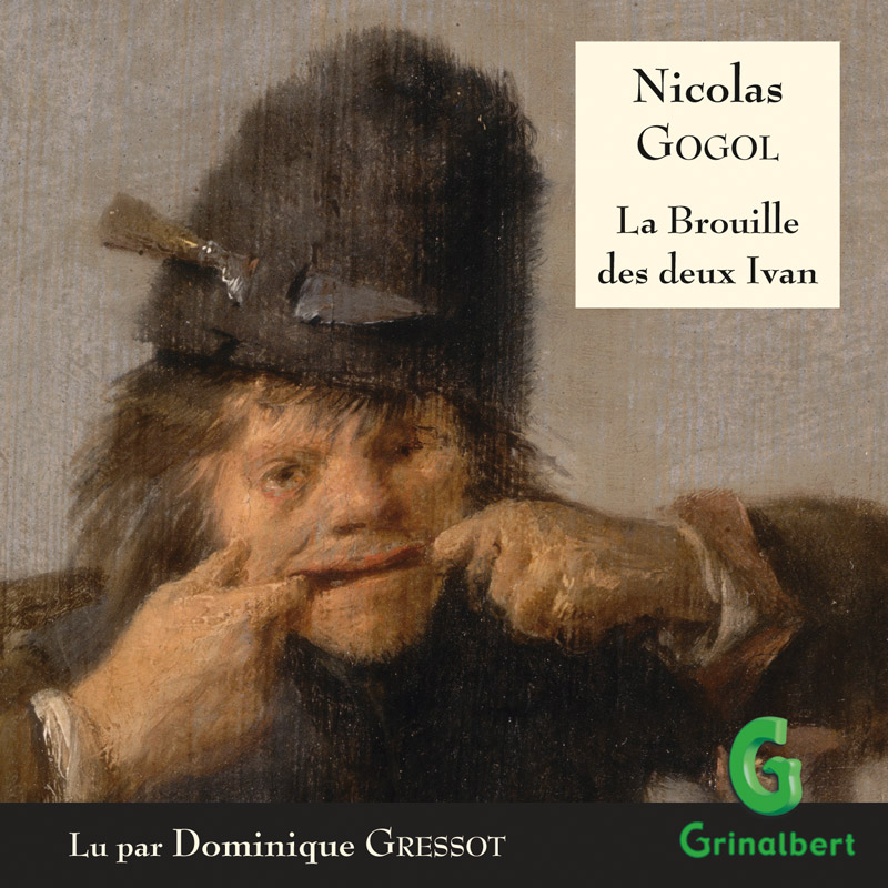 La Brouille des deux Ivan Livre audio Nicolas Gogol Book d'Oreille