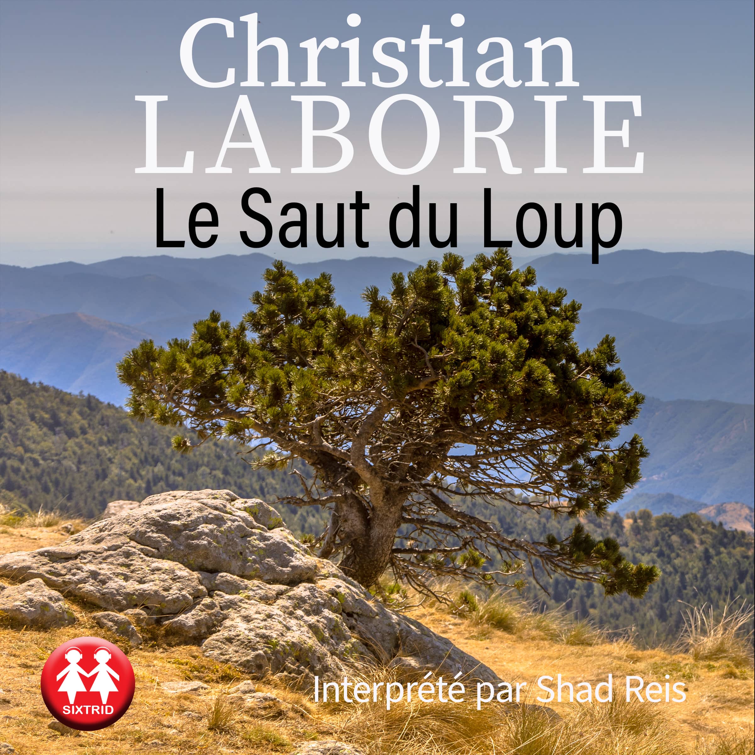 Couverture du livre audio Le Saut du Loup De Christian Laborie 
