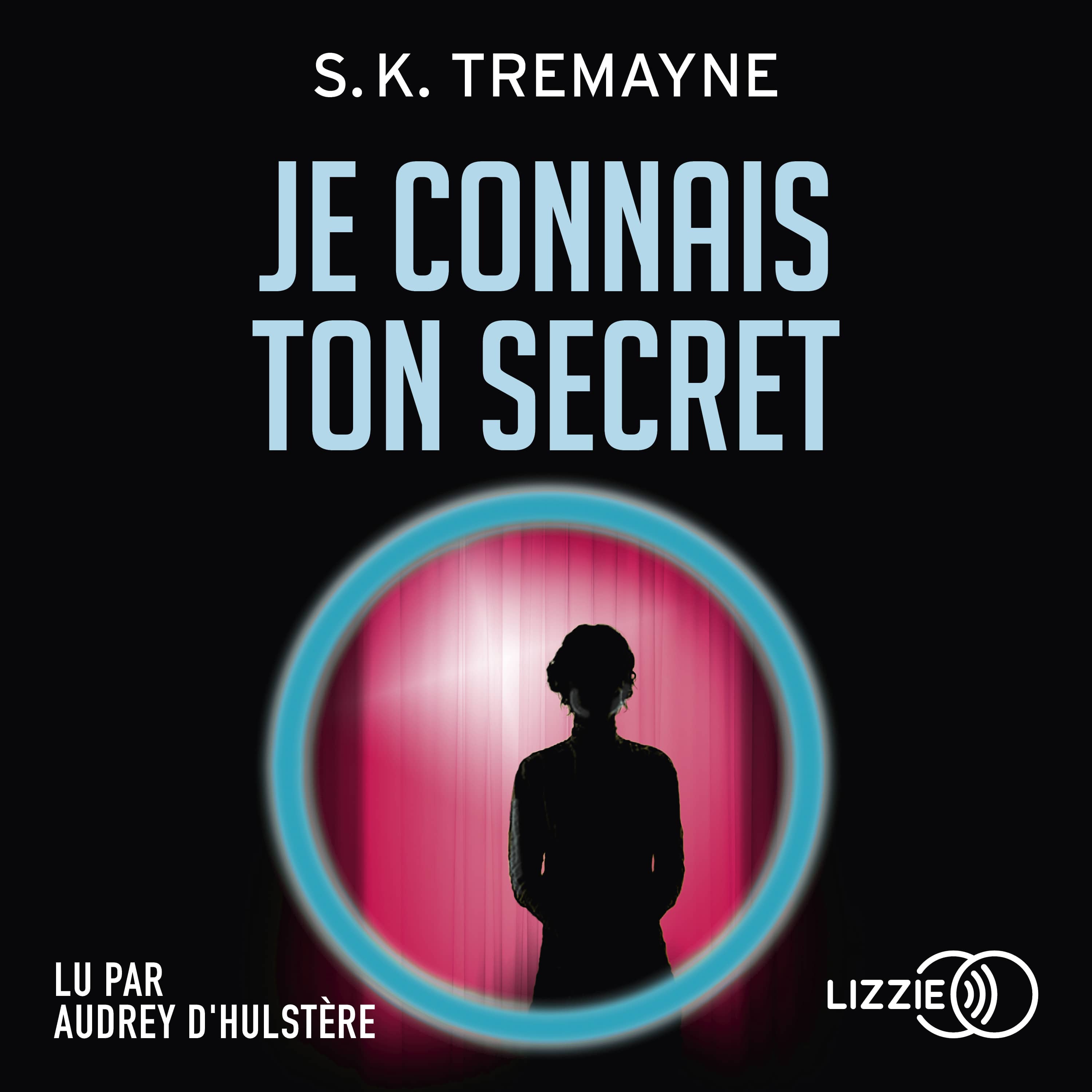 Couverture du livre audio Je connais ton secret De  S.k. Tremayne 