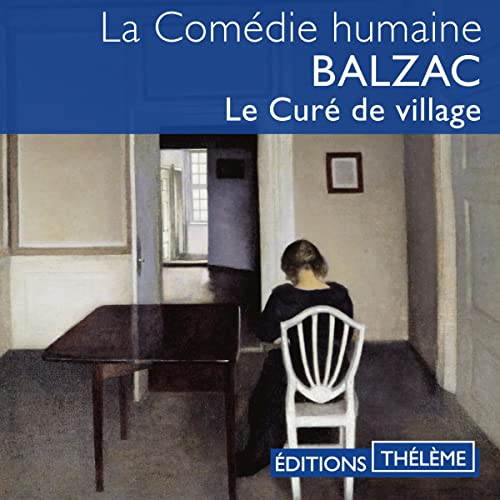 Couverture du livre audio Le Curé de village De Honoré de Balzac 