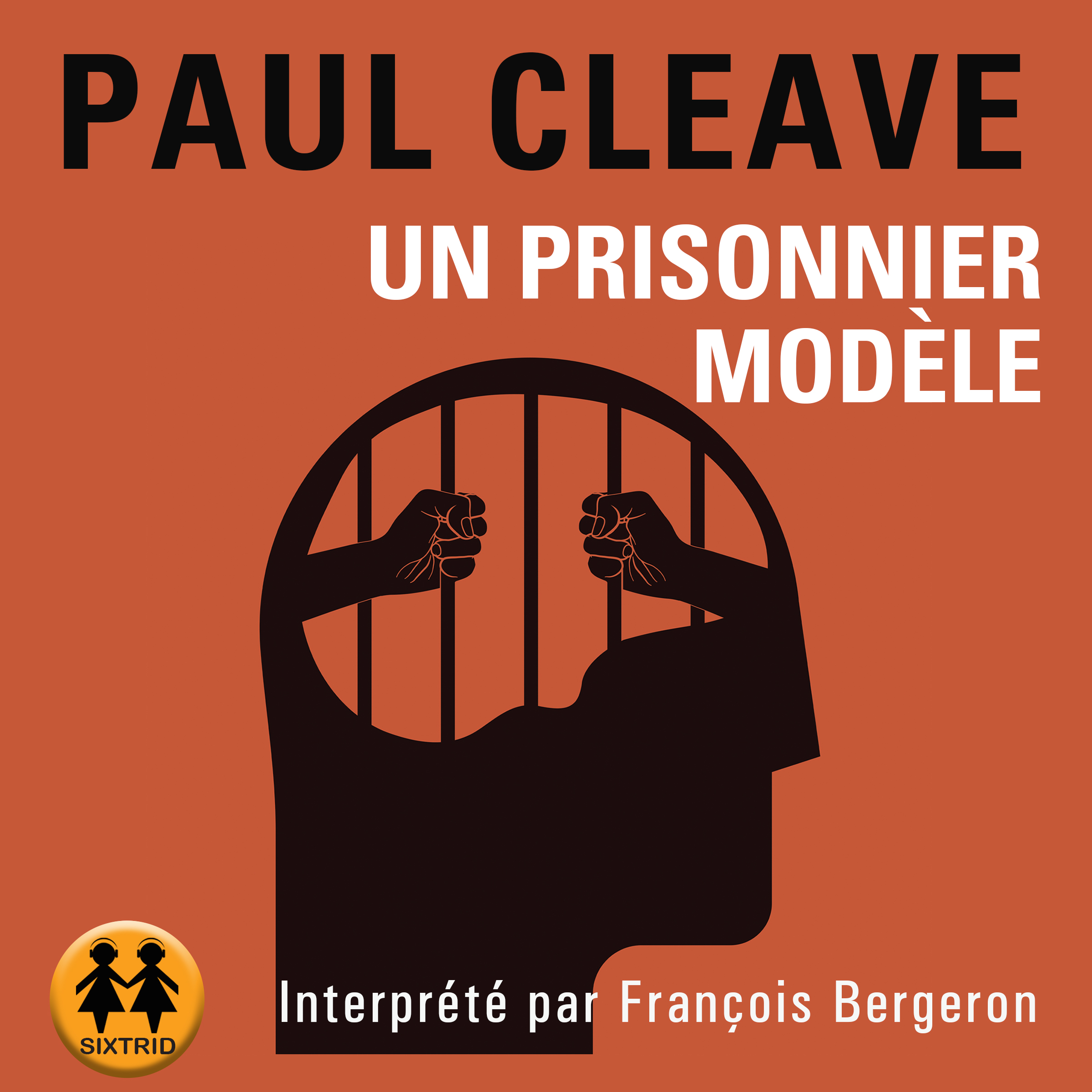 Couverture du livre audio Un prisionnier modèle De Paul Cleave 