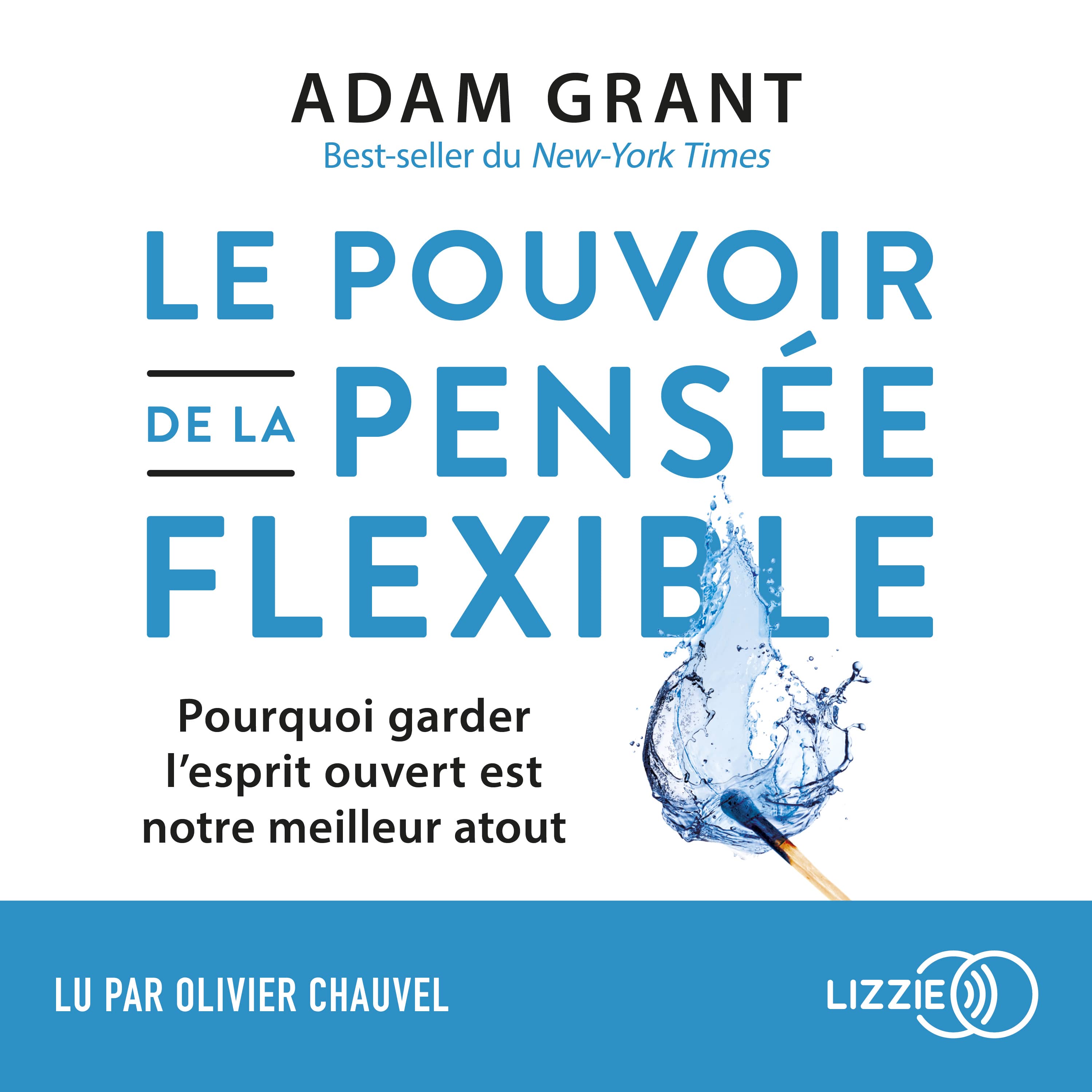 Couverture du livre audio Le pouvoir de la pensée flexible De Adam Grant 